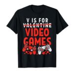 V Is For Video Games Valentine Gamer Valentines Day Men Boy T-Shirt