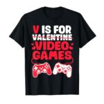 V Is For Video Games Valentines Day Gamer Boys Men Kids T-Shirt