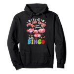 It’s All Fun And Games Until Someone Yells Bingo Gambling Pullover Hoodie