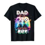 Dad of the Birthday Boy Matching Video Game Birthday Party T-Shirt