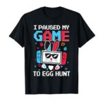 I Paused My Game To Egg Hunt Easter Funny Gamer Boys Kids T-Shirt