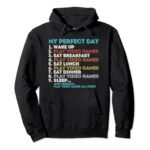 Vintage Retro My Perfect Day Gaming Apparel Funny Gamer Pullover Hoodie