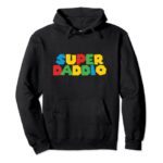 Gamer Daddio Funny Super Dad Funny Birthday From Wife & Kids Pullover Hoodie