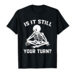 Board Game Player And Geek Fun Card Game Lovers And Nerd T-Shirt