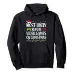 Most Likely To Play Video Games On Christmas Pullover Hoodie