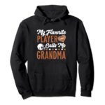 My Favorite Football Player Calls Me Grandma Football Pullover Hoodie