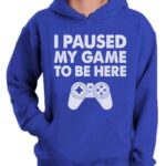 Tstars I Paused My Game to be Here Gamer Hoodie for Men Gifts for Gamers Funny Mens Gaming Hoodies X-Large Royal