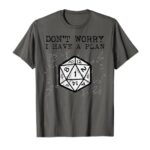 RPG Gamer Dont Worry I Have Plan Funny Men Boys Kids T-Shirt
