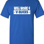 Will Work for V-Bucks Cool Gamer T-Shirt (Youth Medium (10-12), Royal)