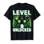 Level 8 Unlocked Shirt Funny Video Gamer Geek 8th Birthday T-Shirt