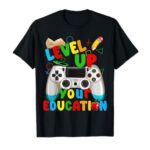 Level Up Your Education Gaming Inspired Teacher Gamers T-Shirt