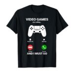 Video Games Are Calling and I Must Go Funny Gamer Men Boys T-Shirt