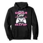 Yes I’m A Gamer Girl Funny Video Gamer Girls Gaming Pullover Hoodie