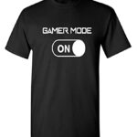 Gamer Mode On Graphic Novelty Sarcastic Funny T Shirt L Black
